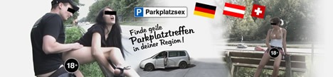 Parkplatzsex Dating Kontakte und Treffpunkte